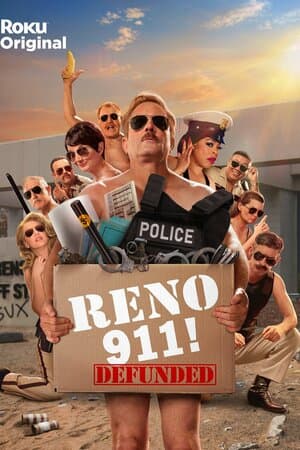 Reno 911! Defunded poster art