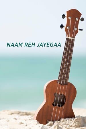 Naam Reh Jayegaa poster art