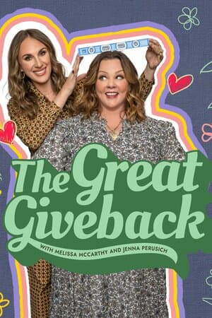 The Great Giveback With Melissa McCarthy and Jenna Perusich poster art