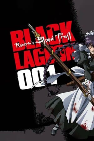 Black Lagoon: Roberta's Blood Trail poster art