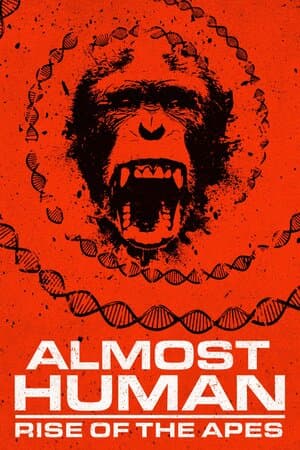 Almost Human: Rise of the Apes poster art