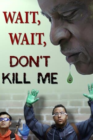 Wait, Wait, Don't Kill Me poster art