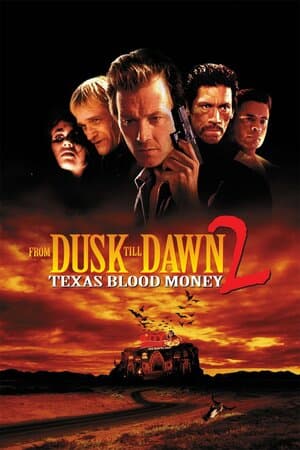 From Dusk Till Dawn 2: Texas Blood Money poster art