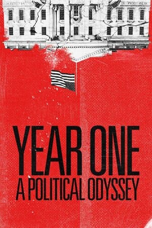 Year One: A Political Odyssey poster art