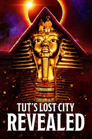 Tut's Lost City Revealed poster art