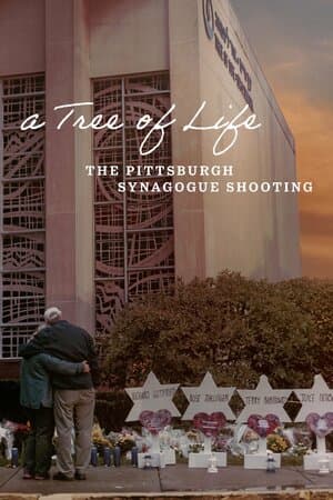 A Tree of Life: The Pittsburgh Synagogue Shooting poster art