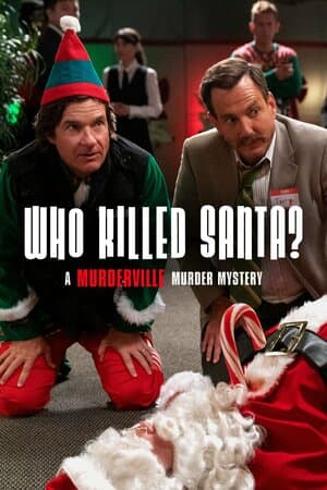Who Killed Santa? A Murderville Murder Mystery poster art