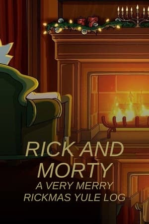 Rick and Morty: A Very Merry Rickmas Yule Log poster art