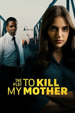 The Plot to Kill My Mother poster art