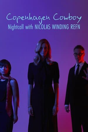 Copenhagen Cowboy: Nightcall With Nicolas Winding Refn poster art