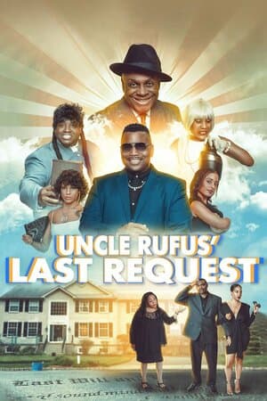 Uncle Rufus' Last Request poster art
