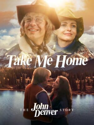 Take Me Home: The John Denver Story poster art