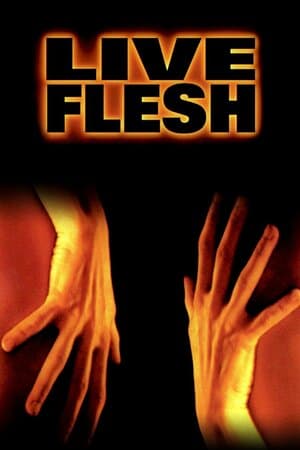 Live Flesh poster art