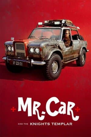 Mr. Car and the Knights Templar poster art