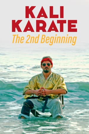 Kali Karate: The Second Beginning poster art