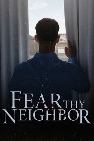 Fear Thy Neighbor poster art