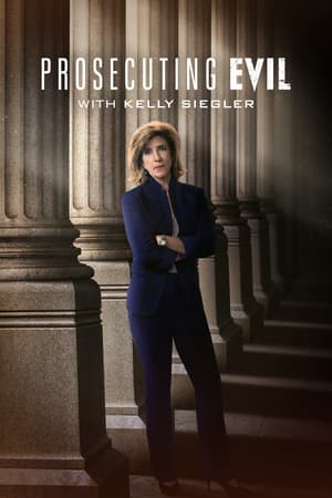 Prosecuting Evil With Kelly Siegler poster art