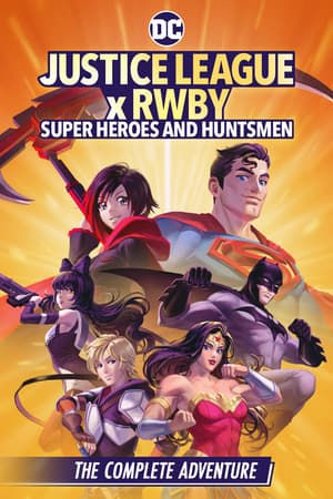 Justice League x RWBY: Super Heroes and Huntsmen the Complete Adventure poster art