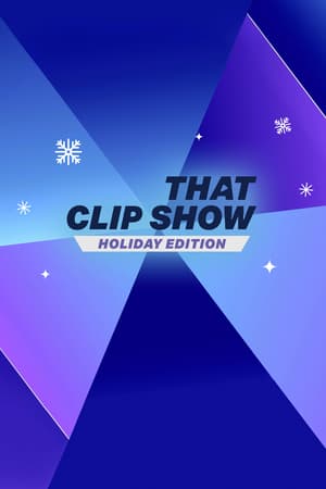 That Clip Show: Holiday Edition poster art