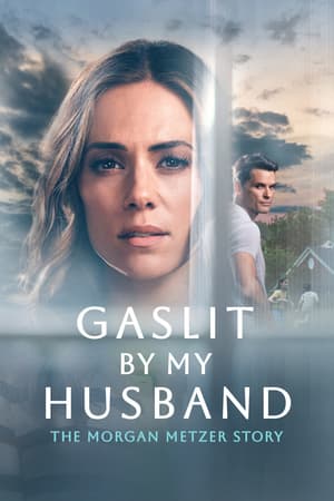 Gaslit by My Husband: The Morgan Metzer Story poster art