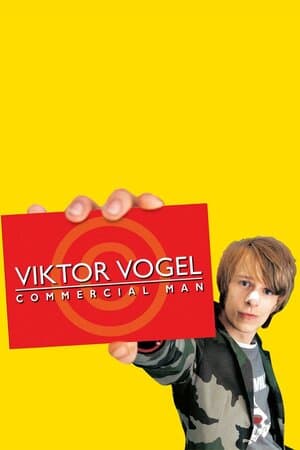 Viktor Vogel: Commercial Man poster art