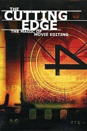 The Cutting Edge: The Magic of Movie Editing poster art