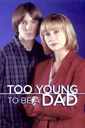 Too Young to Be a Dad poster art