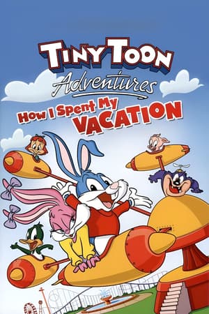 Tiny Toon Adventures: How I Spent My Vacation poster art