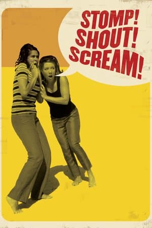 Stomp! Shout! Scream! poster art