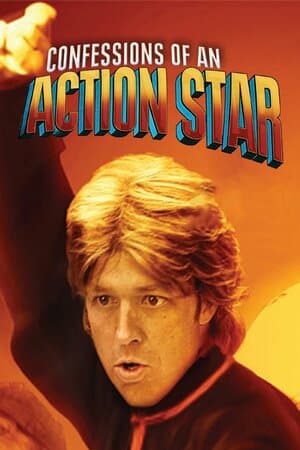 Confessions of an Action Star poster art