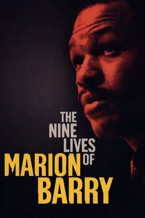 The Nine Lives of Marion Barry poster art