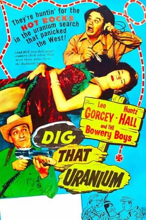 Dig That Uranium poster art