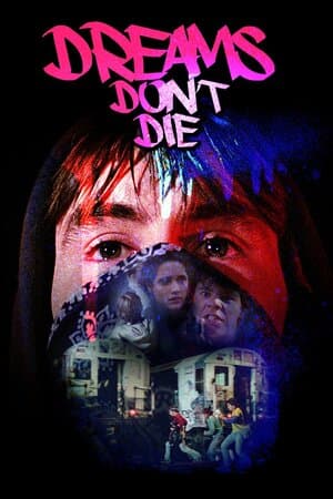 Dreams Don't Die poster art