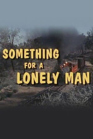 Something for a Lonely Man poster art