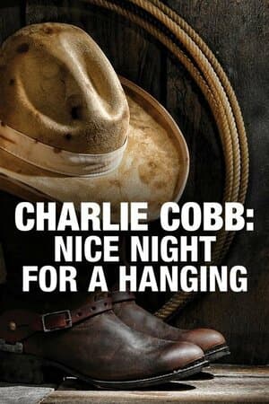 Charlie Cobb: Nice Night for a Hanging poster art