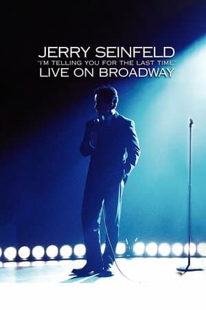 Jerry Seinfeld: I'm Telling You for the Last Time: Live on Broadway poster art