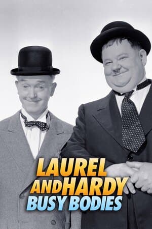 Laurel and Hardy: Busy Bodies poster art