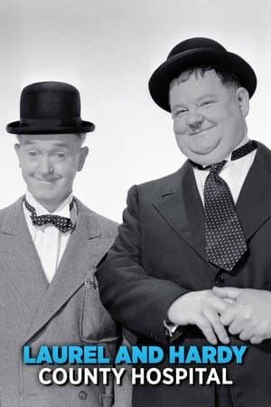 Laurel and Hardy: County Hospital poster art