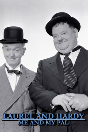 Laurel and Hardy: Me and My Pal poster art