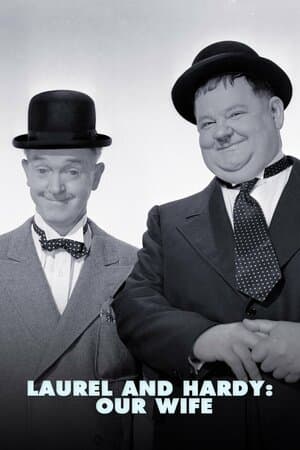 Laurel and Hardy: Our Wife poster art