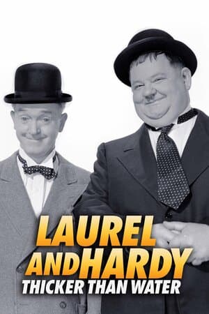 Laurel and Hardy: Thicker Than Water poster art