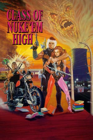 Class of Nuke 'Em High poster art