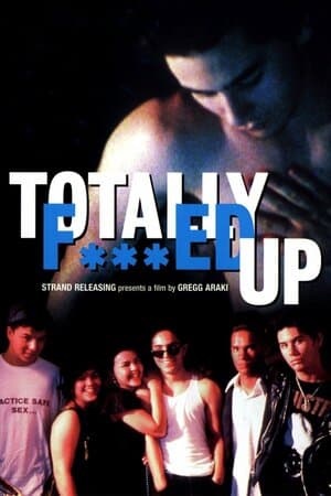 Totally F... ed Up poster art