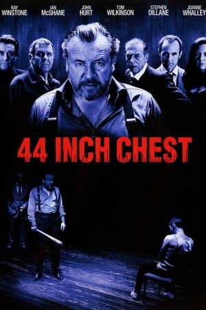 44 Inch Chest poster art
