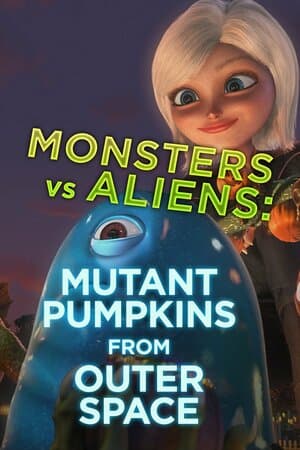 Monsters vs. Aliens: Mutant Pumpkins From Outer Space poster art