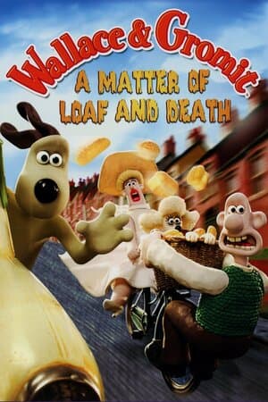 Wallace & Gromit: A Matter of Loaf and Death poster art