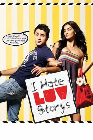 I Hate Luv Storys poster art