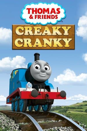 Thomas & Friends: Creaky Cranky poster art