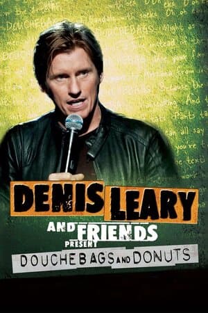 Denis Leary & Friends: Douchebags and Donuts poster art