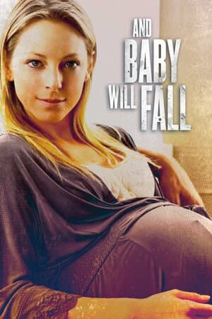 And Baby Will Fall poster art